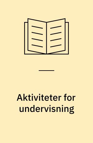 Aktiviteter for undervisning : Instruktørværktøjer for "Den lærende organisation"