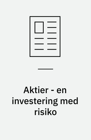 Aktier - en investering med risiko