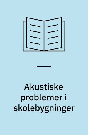 Akustiske problemer i skolebygninger