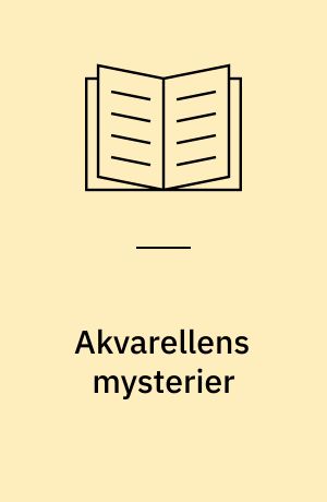 Akvarellens mysterier