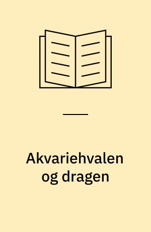 Akvariehvalen og dragen : kunsten at gøre den modsætningsfyldte kvindelighed produktiv : en analyse af 1970-ernes kvindekultur