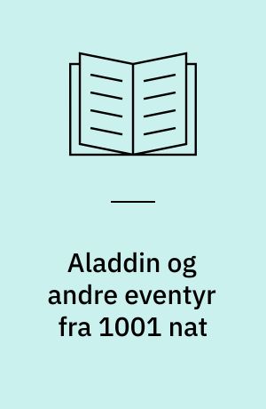 Aladdin og andre eventyr fra 1001 nat