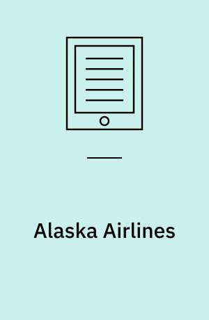 Alaska Airlines : navigating through crisis toward an uncertain future