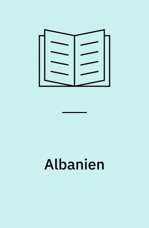 Albanien : geografi og samfund