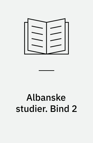 Albanske studier. Bind 2