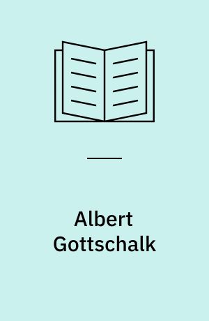 Albert Gottschalk : et udvalg af billeder