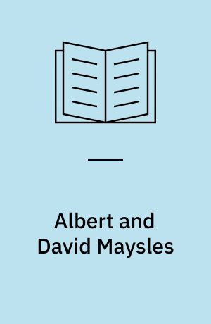 Albert and David Maysles : interviews