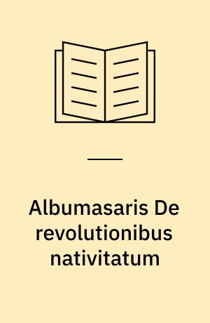Albumasaris De revolutionibus nativitatum
