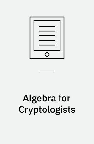 Algebra for Cryptologists