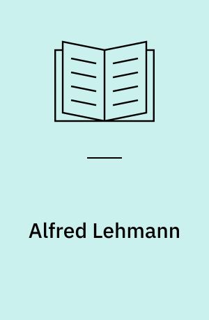 Alfred Lehmann : en bibliografi