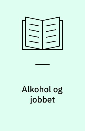 Alkohol og jobbet