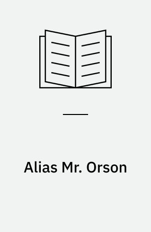 Alias Mr. Orson