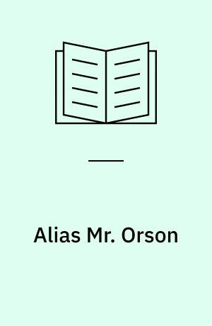 Alias Mr. Orson