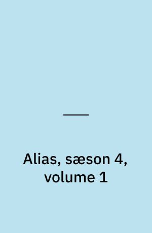 Alias, sæson 4, volume 1