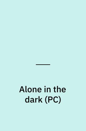Alone in the dark