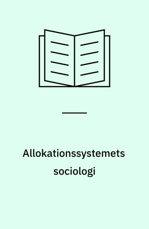 Allokationssystemets sociologi