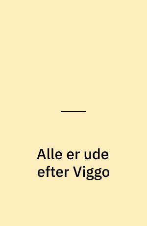 Alle er ude efter Viggo