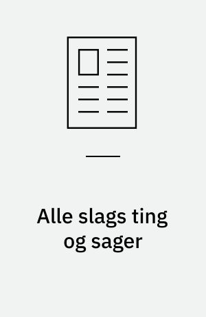 Alle slags ting og sager : materialebundethed og selvstændighed i H.C. Andersens tingseventyr