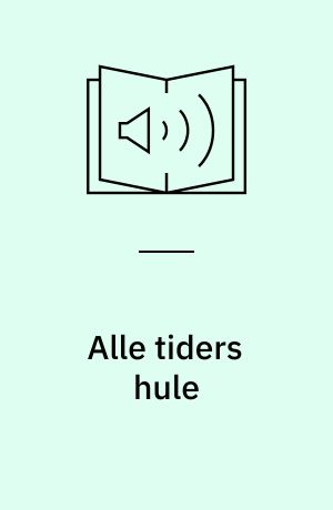 Alle tiders hule