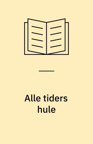 Alle tiders hule