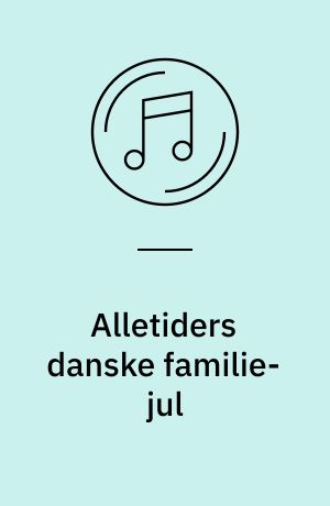 Alletiders danske familie-jul
