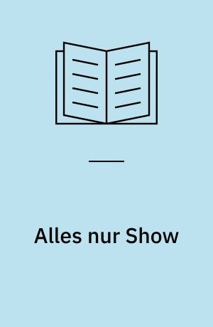 Alles nur Show
