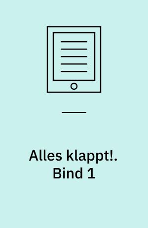 Alles klappt! im neuen Jahrtausend. Bind 1