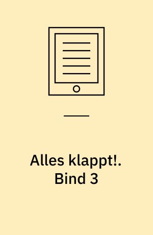 Alles klappt! im neuen Jahrtausend. Bind 3