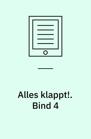 Alles klappt!. Bind 4