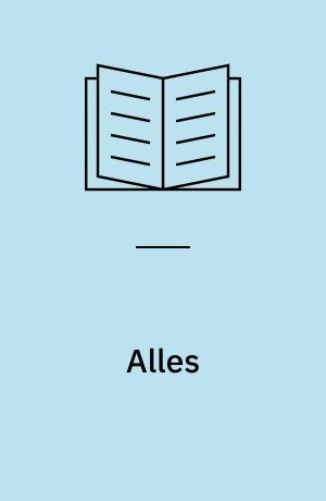 Alles : worum es geht