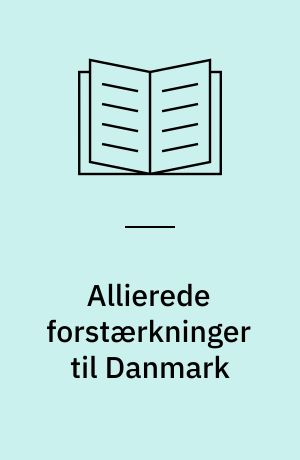 Allierede forstærkninger til Danmark