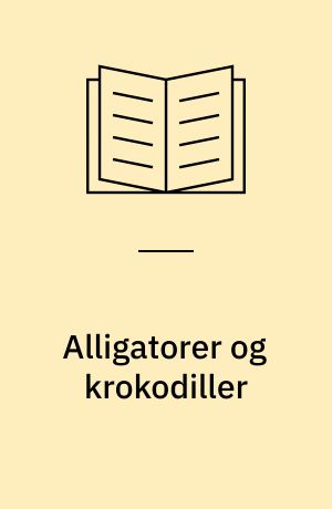 Alligatorer og krokodiller