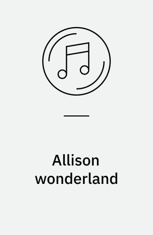 Allison wonderland : the Mose Allison anthology