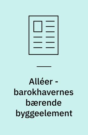 Alléer - barokhavernes bærende byggeelement