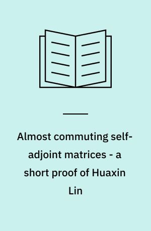 Almost commuting self-adjoint matrices - a short proof of Huaxin Lin