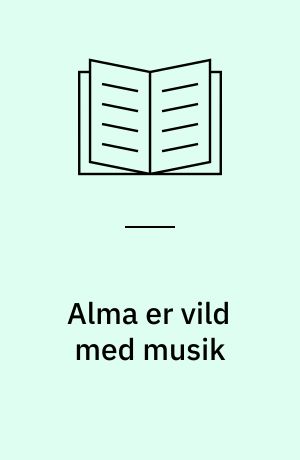 Alma er vild med musik