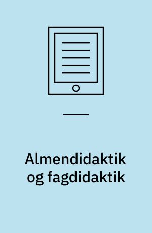 Almendidaktik og fagdidaktik