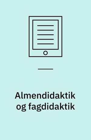 Almendidaktik og fagdidaktik