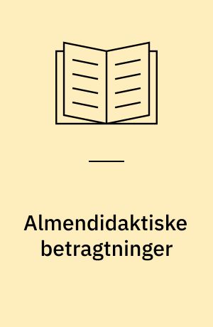 Almendidaktiske betragtninger