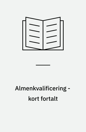 Almenkvalificering - kort fortalt