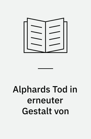 Alphards Tod in erneuter Gestalt von