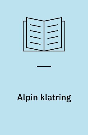 Alpin klatring : klatre-håndbogen