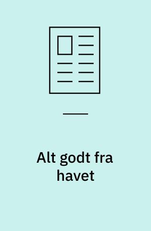 Alt godt fra havet
