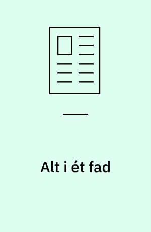 Alt i ét fad