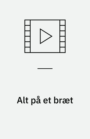 Alt på et bræt