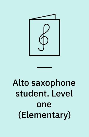 Alto saxophone student. Level one (Elementary)