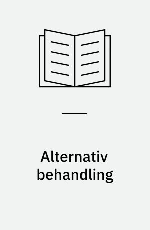 Alternativ behandling : resumé og redigeret udskrift af høring i Folketinget d. 19. marts 2002