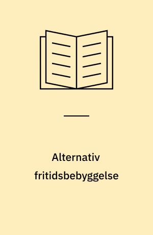 Alternativ fritidsbebyggelse