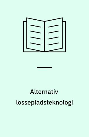 Alternativ lossepladsteknologi : en litteraturgennemgang