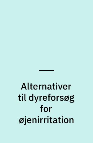 Alternativer til dyreforsøg for øjenirritation
